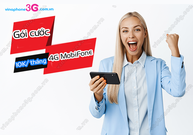 goi cuoc 4g mobifone 10k thang la goi nao? goi cuoc 4g mobifone 10k thang