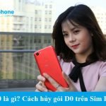 Gói D0 VinaPhone là gì? Cách hủy gói D0 trên Sim Ezcom nhanh nhất