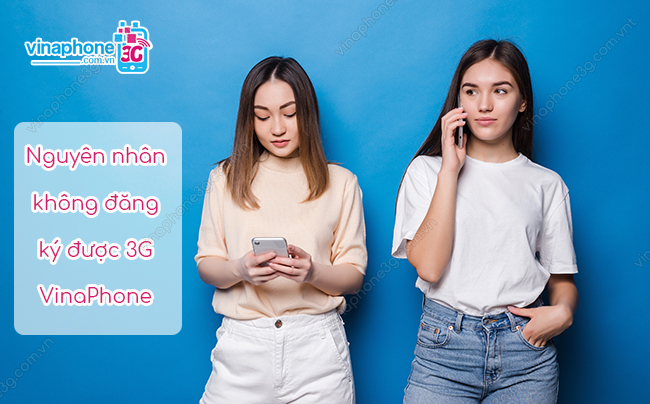 khong dang ky 3g vinaphone khong duoc