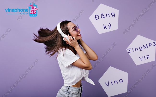 dang ky goi ZINGMP3 VIP VinaPhone