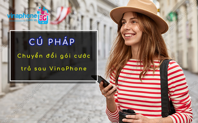 cach chuyen doi goi cuoc tra sau vinaphone