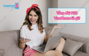 tong dai 9108 vinaphone