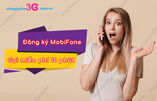 dang ky mobifone goi mien phi 10 phut