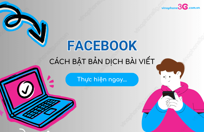 Cach bat ban dich bai viet cua minh tren Facebook