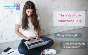 tin nhan push vinaphone la gi