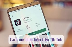 cach mo binh luan tren tik tok