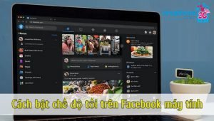 cach bat che do toi tren facebook may tinh