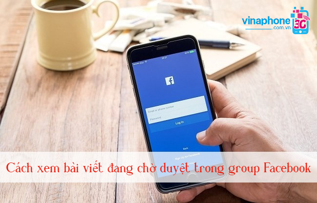 cach xem bai viet dang cho duyet trong group facebook