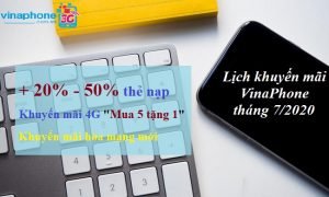 Lịch khuyến mãi VinaPhone tháng 7/2020