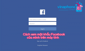 Cách xem mật khẩu Facebook của mình trên máy tính