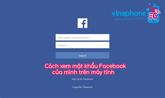 Cách xem mật khẩu Facebook của mình trên máy tính