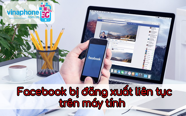 Facebook bị đăng xuất liên tục trên máy tính