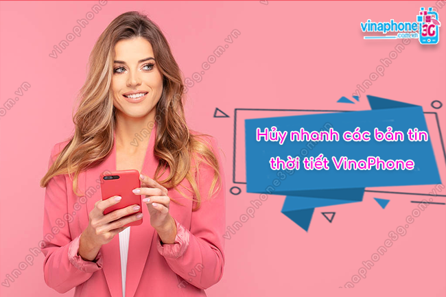 cach huy nhanh ban tin thoi tiet vinaphone huy dich vu thoi tiet vina 1595