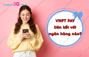 VNPT PAY lien ket voi ngan hang nao