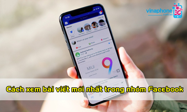 cach xem bai viet moi nhat trong nhom facebook