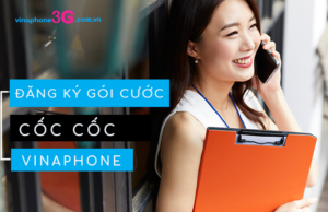 dang ky goi cuoc coc coc cua vinaphone