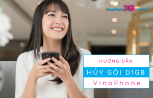cach huy goi cuoc d1gb cua vinaphone