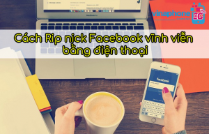 rip nick facebook vinh vien bang dien thoai