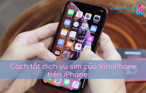 Cách tắt dịch vụ sim của VinaPhone trên iPhone