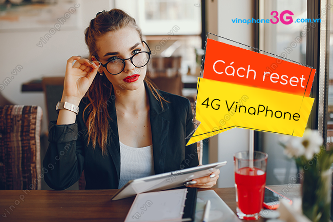 cach reset 4g vinaphone cach reset 4g vinaphone