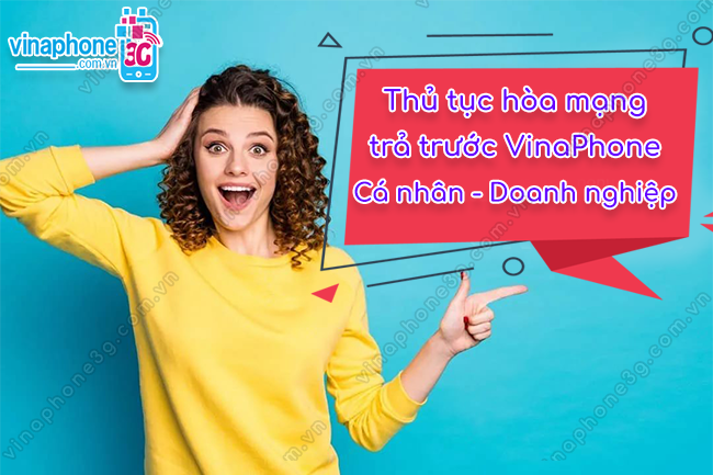 hòa mạng trả trước VinaPhone như thế nào hòa mạng trả trước VinaPhone