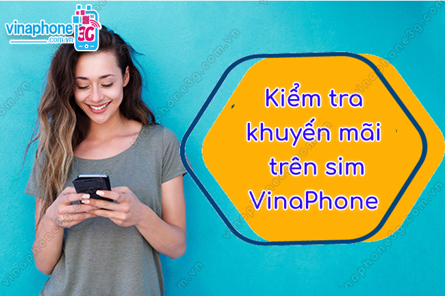 cach kiem tra khuyen mai vinaphone kiem tra khuyen mai vinaphone
