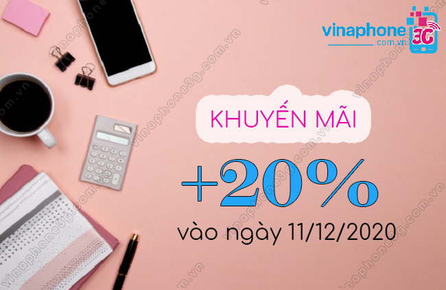 khuyen mai vinaphone ngay 11/12/2020