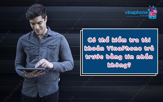 cach kiem tra tai khoan vinaphone tra truoc