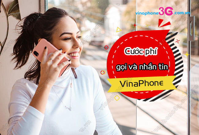 cuoc phi goi va nhan tin vinaphone la bao nhieu? cuoc phi goi va nhan tin vinaphone
