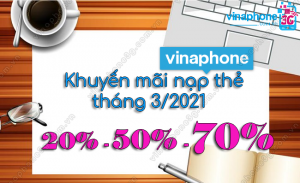 Các ngày khuyến mãi nạp thẻ VinaPhone trong tháng 3/2021