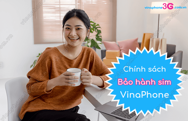 chinh sach bao hanh sim vinaphone la gi? chinh sach bao hanh sim vinaphone