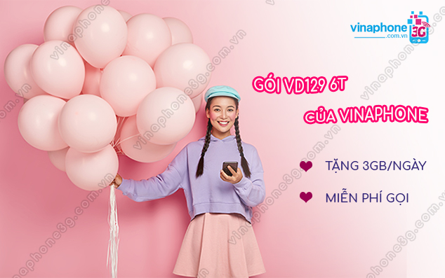 Gọi KHÔNG GIỚI HẠN với gói VD129 6T VinaPhone chỉ 645k/6 tháng goi cuoc vd129 6 thang vina
