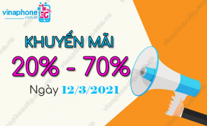 khuyen mai vinaphone ngay 12 3 2021