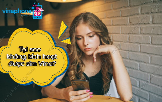 không kích hoạt được sim VinaPhone khong kich hoat duoc sim vinaphone