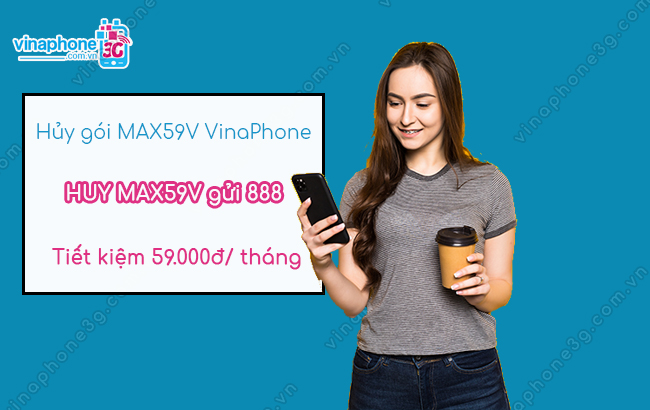 Hủy gói MAX59V của VinaPhone