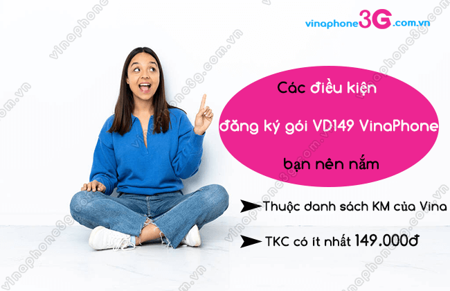 dieu kien dang ky goi vd149 cua vinaphone la gi dieu kien dang ky goi vd149 cua vinaphone