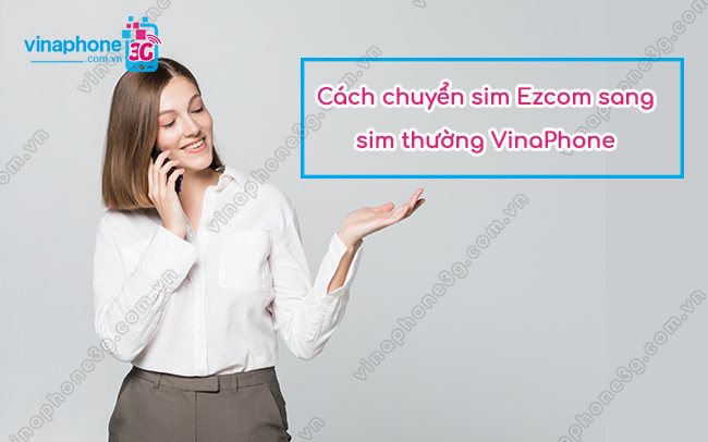 chuyen ezcom sang sim thuong vinaphone