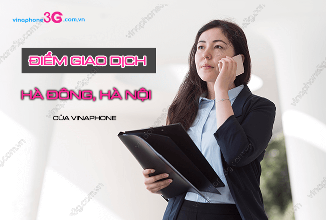 diem giao dich vinaphone ha dong diem giao dich vinaphone ha dong