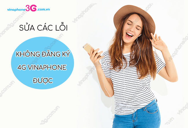 tai sao khong dang ky 4g vinaphone duoc tai sao khong dang ky 4g vinaphone duoc