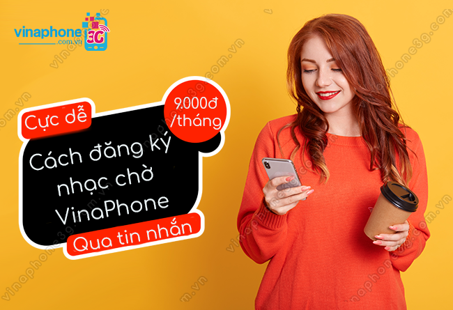 lam sao dang ky nhac cho vinaphone cach dang ky nhac cho vinaphone