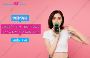 thu tuc chuyen sim tra truoc sang sim tra sau vinaphone