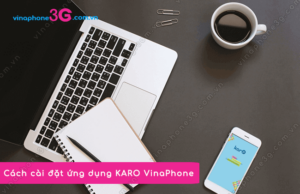 cach cai dat ung dung karo vinaphone