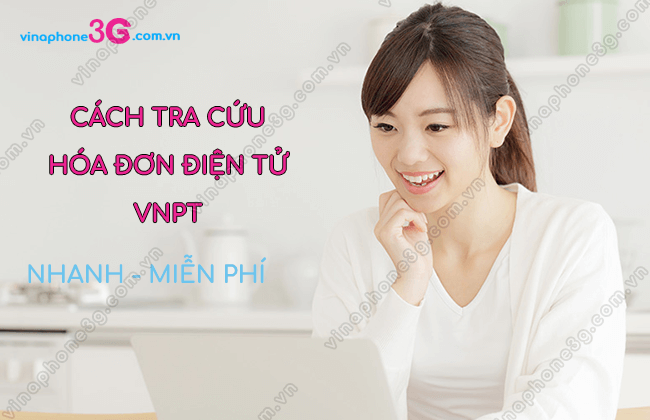 cach tra cuu hoa don vnpt invoice