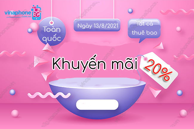 khuyen mai vinaphone ngay 13 8 2021