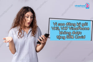 vi sao dang ky vx3 vx7 khong duoc tang 50 covid