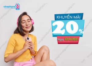 khuyen mai vinaphone ngay 17 9 2021