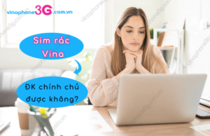 sim rac vinaphone co dang ky chinh chu duoc khong