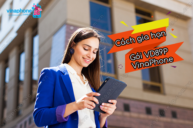 gia han goi vd89p vinaphone nhu the nao? gia han goi vd89p vinaphone