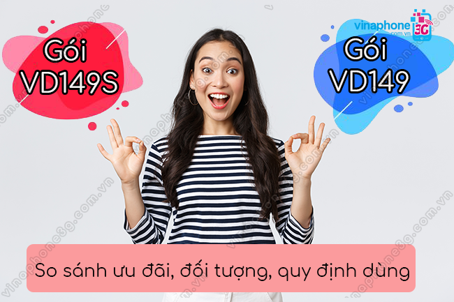 goi cuoc vd149s va vd149 vinaphone co gi khac nhau? goi cuoc vd149s va vd149 vinaphone