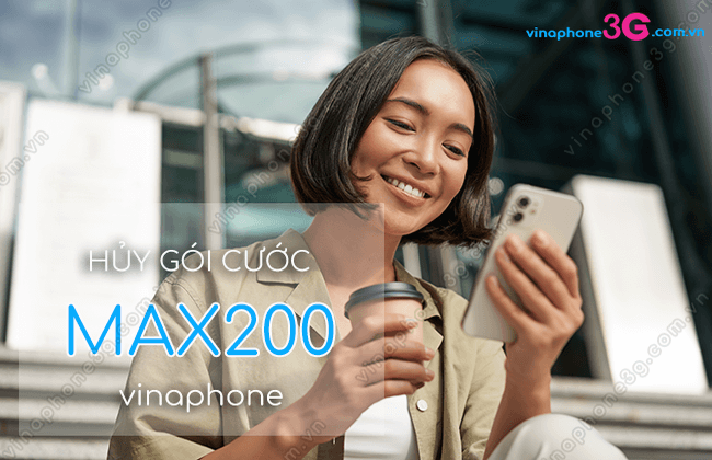 huy goi cuoc max200 vinaphone nhu the nao? huy goi cuoc max200 vinaphone